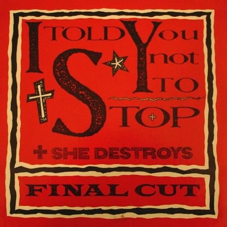 Final Cut - She Destroys (Hilltop Mix)